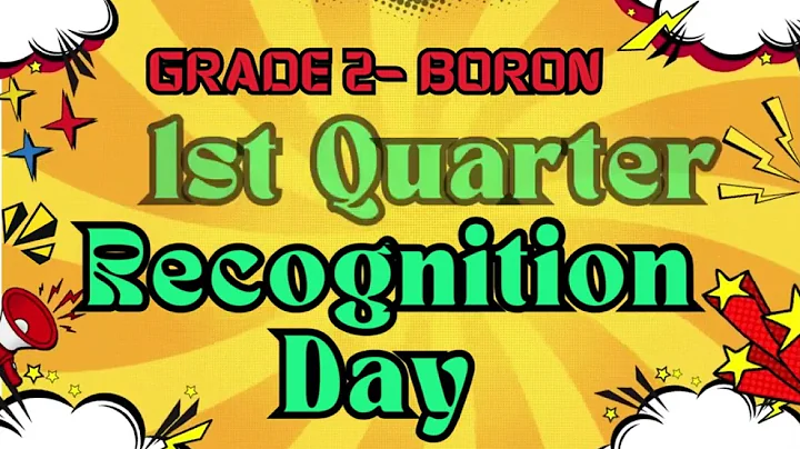 GRADE 2 BORON 1st Quarter Recognition Day 1