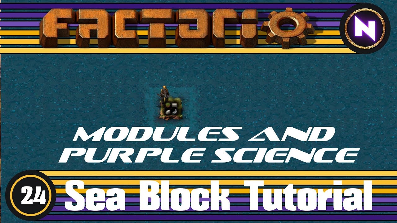 Factorio - Sea Block Tutorial - 24 Modules and Purple Science