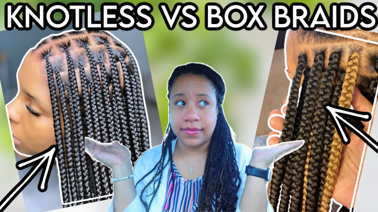 Do KNOTLESS braids last longer than BOX braids?? 🤨