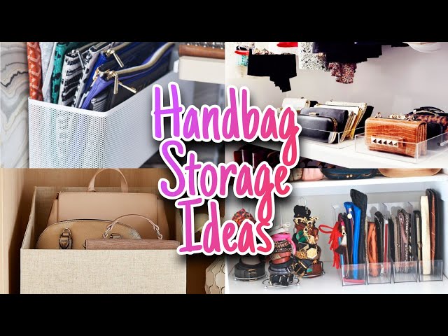 Practical Storage Ideas For Handbags