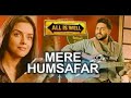 Mere Humsafar Full Video Song | Mithoon, Tulsi Kumar | All Is Well | T-Se...