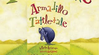 Armadillo Tattletale by Helen Ketteman read aloud