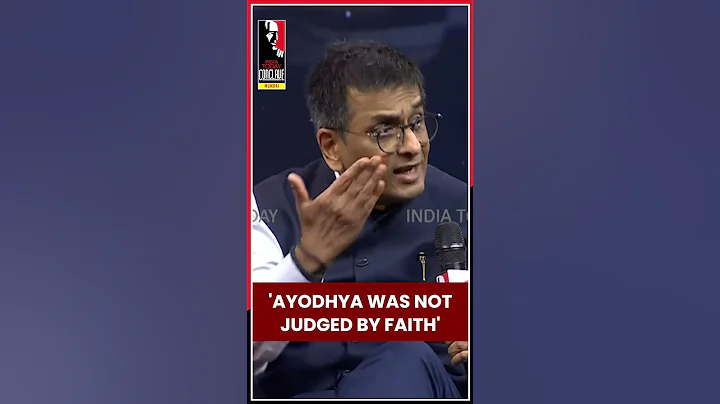 'Ayodhya was not judged by faith': Ex-CJI DY Chandrachud | #shorts #indiatodayconclavemumbai