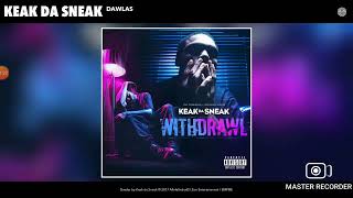 Keak Da Sneak - Dawlas (Audio)