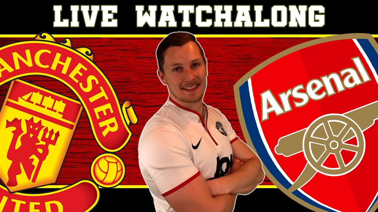 Arsenal vs Manchester United Premier League WatchAlong | RNA_Dec - YouTube