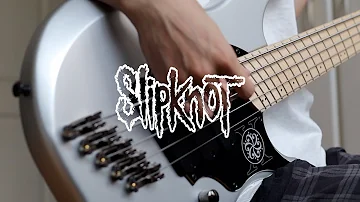 SlipKnoT - Birth of the Cruel | Bass Cover