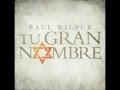 El gran yo soy Paul wilbur ( Tu gran nombre)