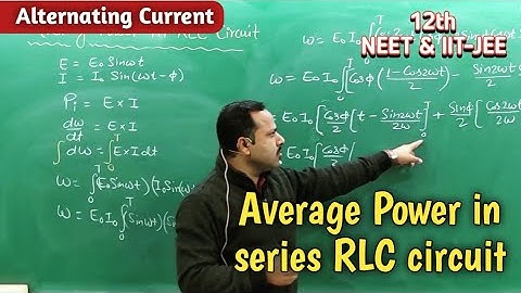 15. Average power in series RLC circuit | Alternating Current | 12th physics