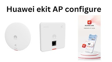 Huawei eKit AP configuration on mobile app easy step