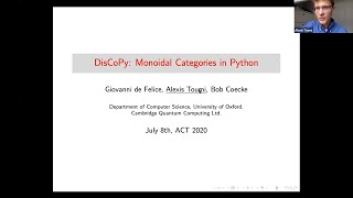 Alexis Toumi: DisCoPy: Monoidal Categories in Python