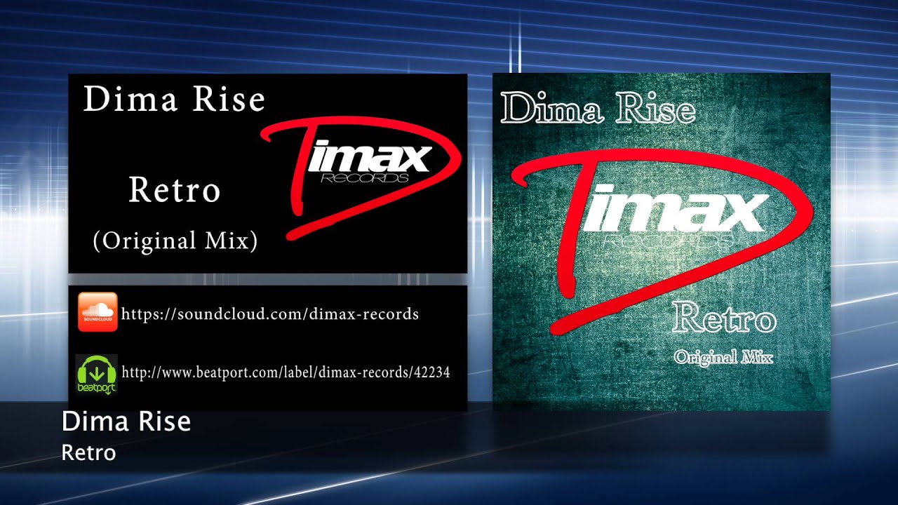Watch Dima Rise - Retro (Original Mix) on YouTube Watch Dima Rise - Retro (Original Mix) on YouTube