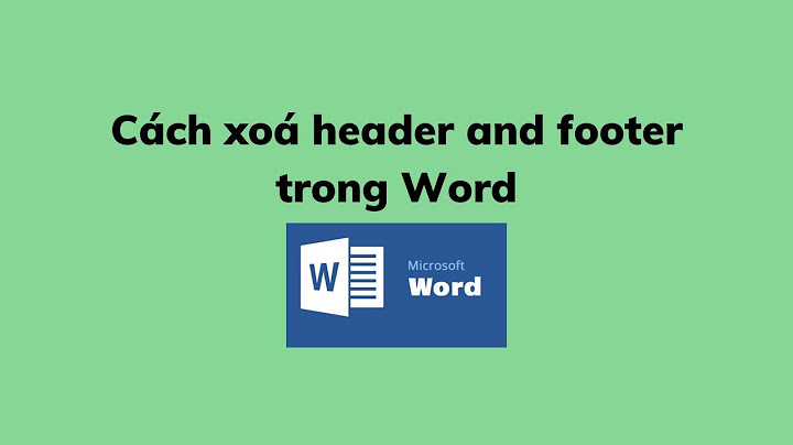 Lỗi không tắt được header trong word 2007 năm 2024