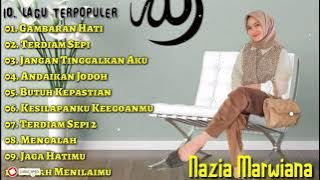 10 Lagu Terpopuler Nazia Marwiana Full Album Tanpa Iklan 2021