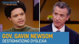 Gov. Gavin Newsom - Children’s Book, Living with Dyslexia & California Politics | The Daily Show