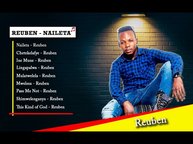 Reuben kabwe | Best Zambian gospel playlist | Reuben New songs class=