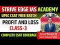 Profit & Loss | CLASS 03 | UPSC CSAT | Basic to Advanced Concepts, Formulas & Short Tricks