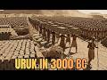Was Uruk in 3000 BC the First Real City on Earth?