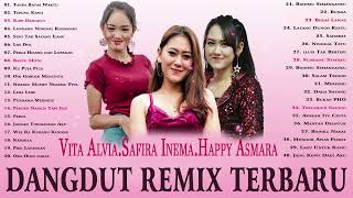 VITA ALVIA.SAFIRA INEMA.HAPPY ASMARA FULL ALBUM TERBARU 2024 LAGU DANGDUT REMIX TERBARU 2024