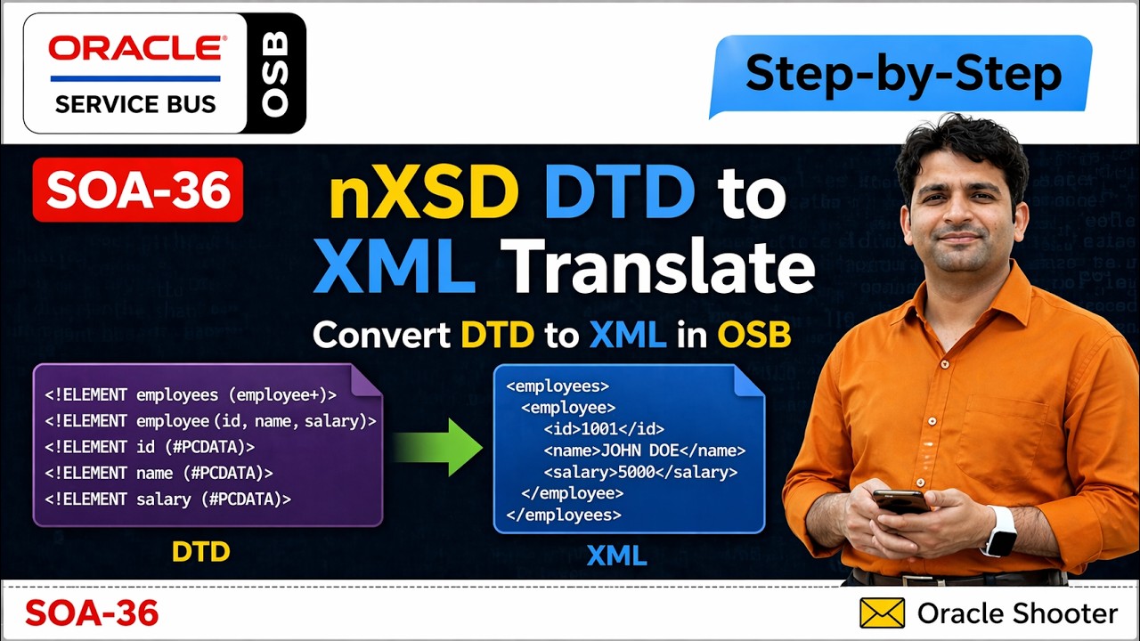 SOA-36 Convert DTD to XML using nXSD in Oracle Service Bus | Tech ...