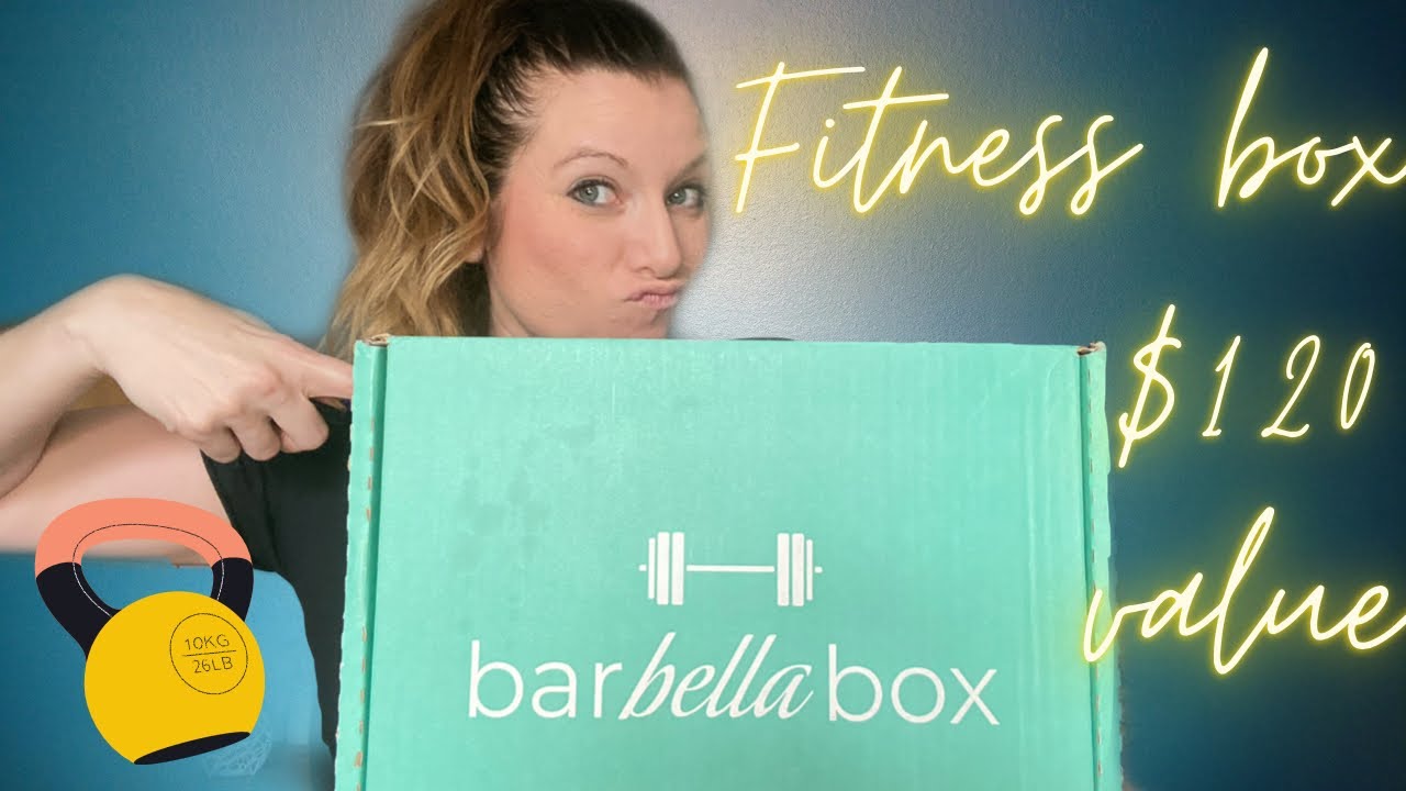 monthly subscription boxes for fitness lovers unboxing Barbella box