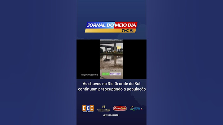As chuvas no Rio Grande do Sul continuam preocupando a população