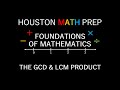 The GCD and LCM Product (Math for Teachers)