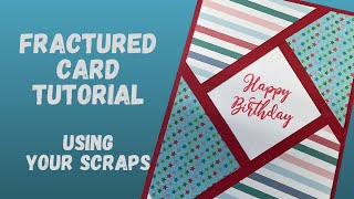 Turn Your Scraps Into Stunning Fractured Cards: Easy Tutorial! #fracturedcard #quickeasycards