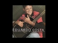 Eduardo Costa - Coração Aberto [2003] (Álbum Completo)