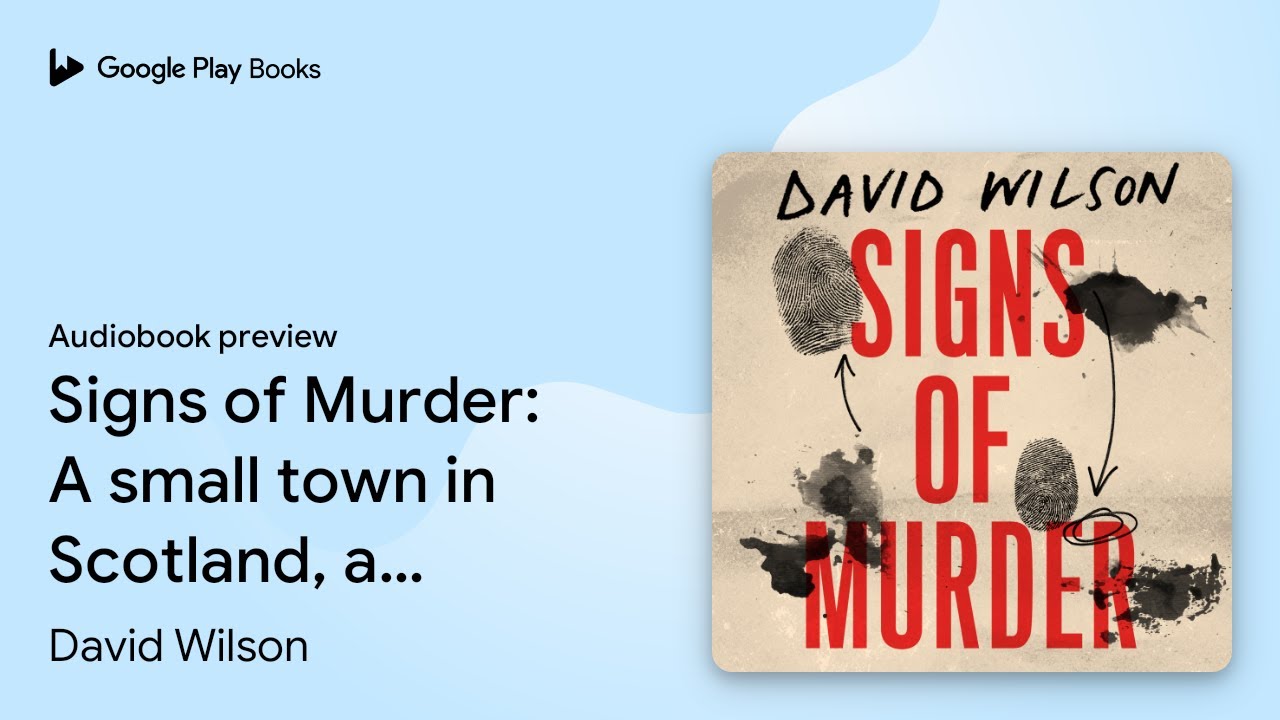 Signs of Murder: A small town in Scotland, a… by David Wilson · Audiobook preview