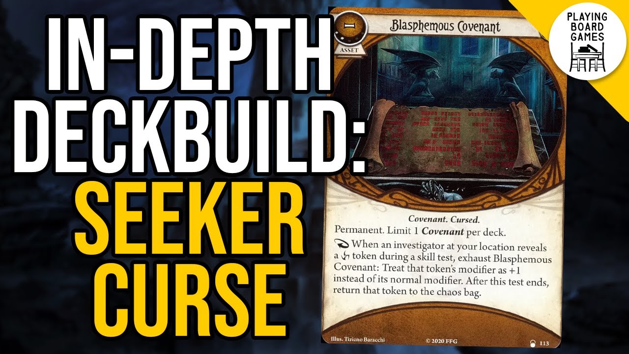 In-Depth Deck-Building: Seeker Curse Archetype | ARKHAM HORROR: THE CARD GAME