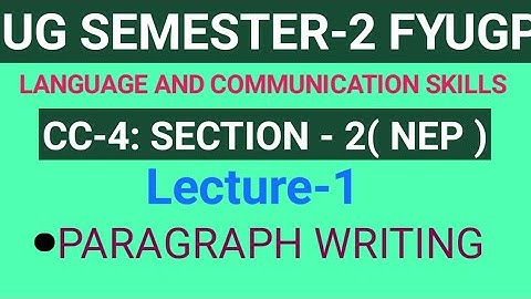 Vbu CC-4 English Language and communication skills Lec-1 Paragraph writing for Sem-2 fyugp( 22-26 )
