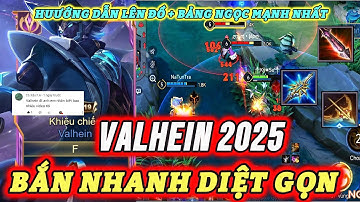 Cách chơi VALHEIN + Lên đồ, Bảng Ngọc VALHEIN mùa mới mạnh nhất Liên Quân 2025 | HD GAME 76