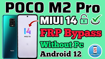 Poco M2 Pro | FRP Bypass | MIUI 14 | Android 12 | Without Pc | Google Account Unlock | New Method.