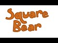 SquareBear Official Channel Intro! (late 100 sub special)