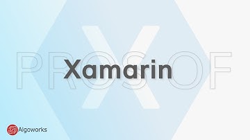 Pros Of Xamarin App Development | Why Choose Xamarin | Algoworks