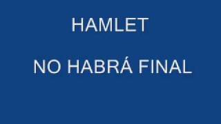 Hamlet - No habrá final