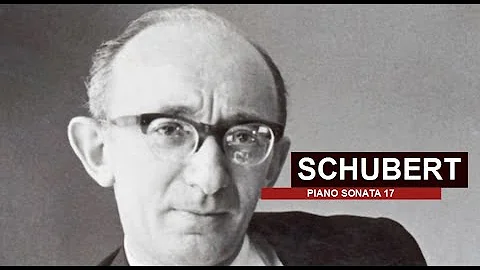 Schubert, Piano Sonata No.17 in D Major, D.850 / C...