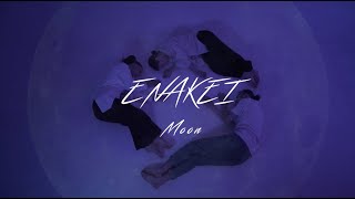 ENAKEI - Moon (Official Video)