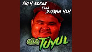 Ala Tuyul (Ft. Dzawin Mlm)