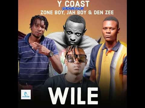 Y Coast Ft Zone Boy Jah Boy Den Zee Wile Official Music Audio 
