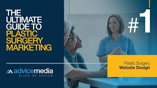 Plastic Surgery Website Design- The Basics of a Great Aesthetic Website | Advice Media