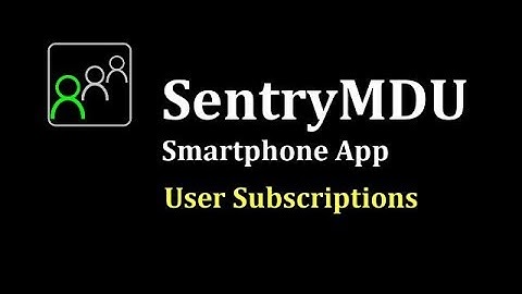 SentryMDU - User Subscriptions