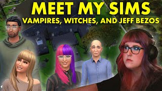 MEET MY SIMS  |  vampires, witches, and a sad jeff bezos???