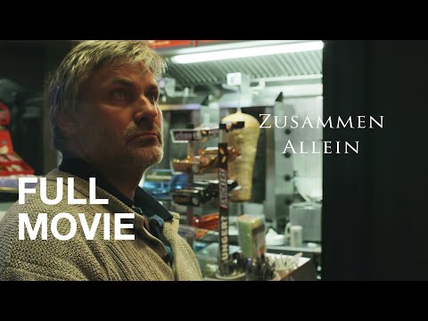 ZUSAMMEN ALLEIN - Full Movie