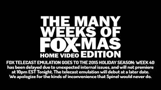 Fox telecast emulation, 2015 Holidays, Week 40? ...it's delayed. (1080p HD)