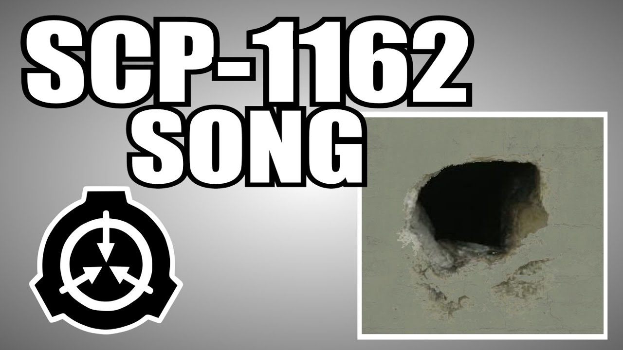 SCP 1162 song Hole In The Wall