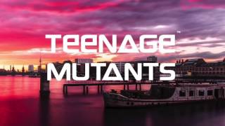 Teenage Mutants \u0026 EdOne - Alive (Original Mix)