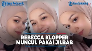 Rebecca Klopper Muncul Pakai Jilbab Usai Viral Skandal Video Syur