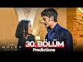 Halef: Koklerin Cagrisi — Episode 30 Predictions | English