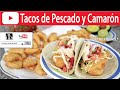 TACOS DE PESCADO Y CAMARON | Vicky Receta Facil